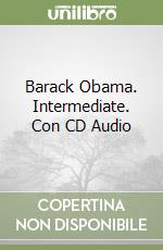 Barack Obama. Intermediate. Con CD Audio