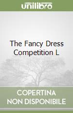 The Fancy Dress Competition L libro