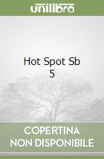 Hot Spot Sb 5 libro