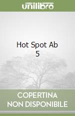 Hot Spot Ab 5 libro