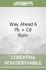 Way Ahead 6 Pb + Cd Rom libro