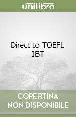 Direct to TOEFL IBT libro