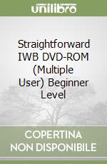 Straightforward IWB DVD-ROM (Multiple User) Beginner Level libro