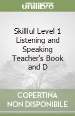 Skillful Level 1 Listening and Speaking Teacher's Book and D libro