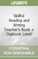 Skillful Reading and Writing Teacher's Book + Digibook Level libro