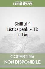 Skillful 4 List&speak - Tb + Dig libro