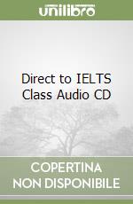 Direct to IELTS Class Audio CD libro