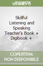 Skillful Listening and Speaking Teacher's Book + Digibook + libro