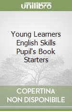 Young Learners English Skills Pupil's Book Starters libro