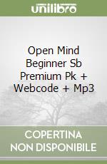 Open Mind Beginner Sb Premium Pk + Webcode + Mp3 libro