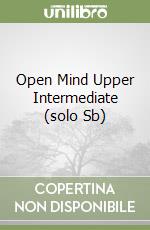 Open Mind Upper Intermediate (solo Sb) libro