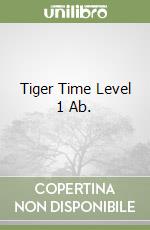 Tiger Time Level 1 Ab. libro