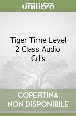 Tiger Time Level 2 Class Audio Cd's libro