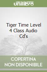 Tiger Time Level 4 Class Audio Cd's libro