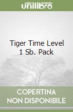 Tiger Time Level 1 Sb. Pack libro