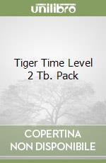 Tiger Time Level 2 Tb. Pack libro