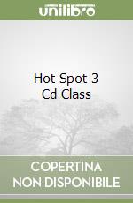 Hot Spot 3 Cd Class libro