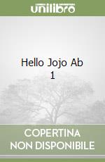 Hello Jojo Ab 1 libro