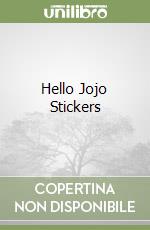 Hello Jojo Stickers libro