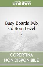 Busy Boards Iwb Cd Rom Level 2 libro