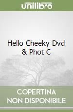Hello Cheeky Dvd & Phot C libro