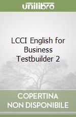 LCCI English for Business Testbuilder 2 libro