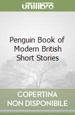 Penguin Book of Modern British Short Stories libro usato