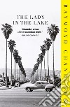 Lady in the Lake libro di Raymond Chandler