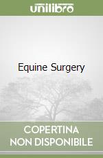 Equine Surgery libro usato