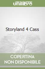 Storyland 4 Cass libro