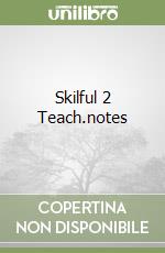 Skilful 2 Teach.notes libro