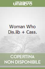 Woman Who Dis.lib + Cass. libro