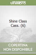 Shine Class Cass. (6) libro