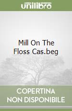 Mill On The Floss Cas.beg libro