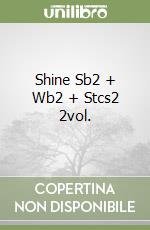 Shine Sb2 + Wb2 + Stcs2 2vol. libro