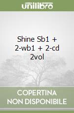 Shine Sb1 + 2-wb1 + 2-cd 2vol libro