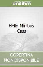 Hello Minibus Cass libro