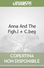Anna And The Figh.l + C.beg libro