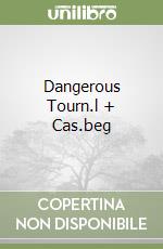 Dangerous Tourn.l + Cas.beg libro