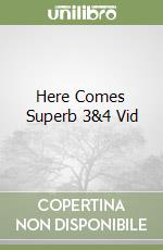 Here Comes Superb 3&4 Vid libro