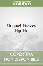Unquiet Graves Hgr Ele libro