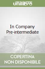 In Company Pre-intermediate libro