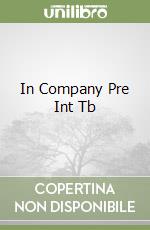 In Company Pre Int Tb libro