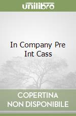 In Company Pre Int Cass libro