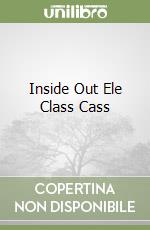Inside Out Ele Class Cass libro