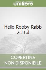 Hello Robby Rabb 2cl Cd libro