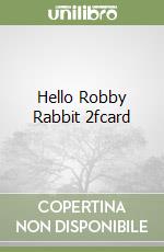 Hello Robby Rabbit 2fcard libro