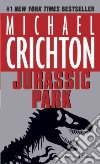 Jurassic Park libro di Crichton Michael