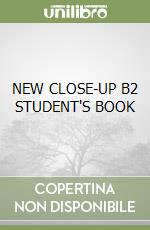 NEW CLOSE-UP B2 STUDENT'S BOOK libro