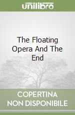 The Floating Opera And The End